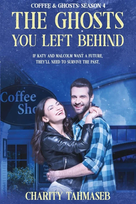 Coffee and Ghosts 4: The Ghosts You Left Behind (9781950042197)