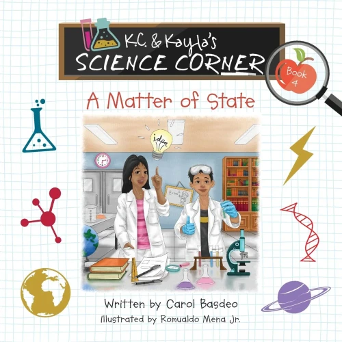 K.C. & Kayla's Science Corner: A Matter of State (Paperback)