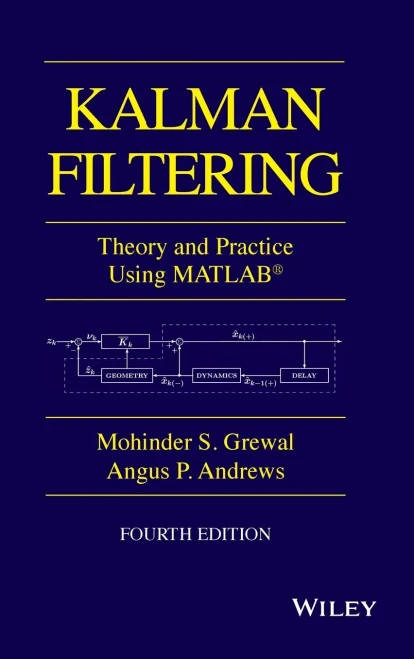 Kalman Filtering: Theory and Practice with MATLAB (Wiley - IEEE)