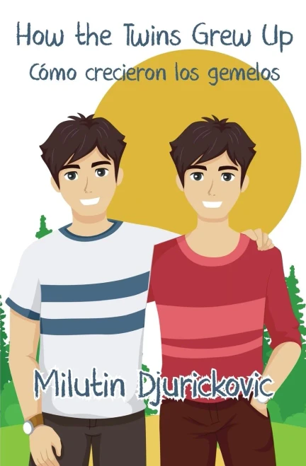 How the Twins Grew Up / C?mo crecieron los gemelos (Bilingual ed)