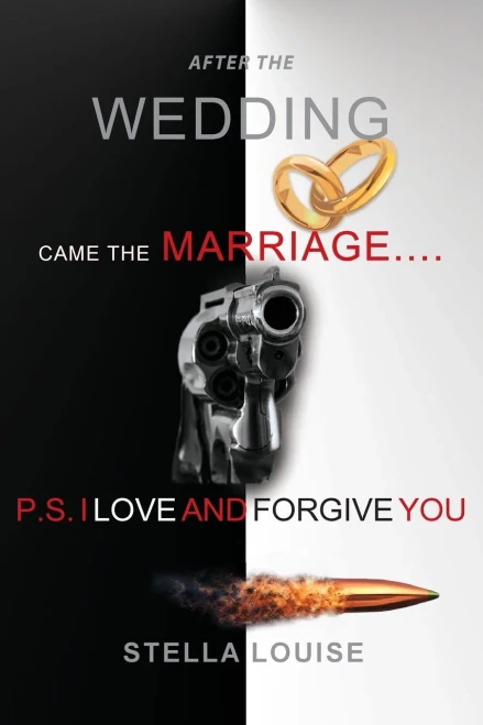 After the Wedding Came the Marriage: P.S. I Love and Forgive You (9781774190609)