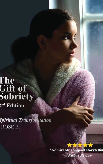 The Gift of Sobriety: A Spiritual Transformation (Hardback)