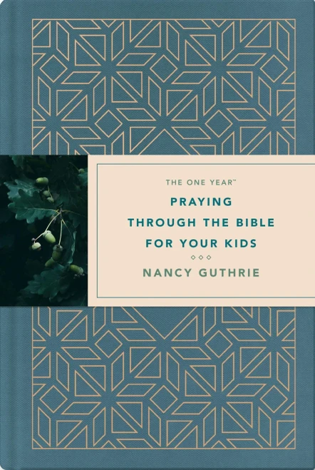 The One Year Praying Through the Bible for Your Kids (Hardback)