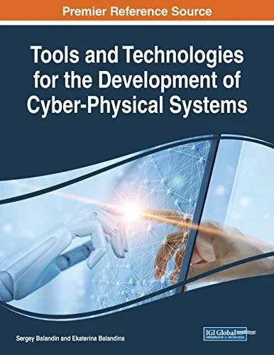 Tools and Technologies for the Development of Cyber-Physical Systems (Paperback)