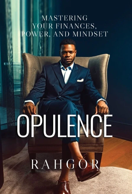 Opulence: Mastering Your Finances, Power, and Mindset (Hardback)