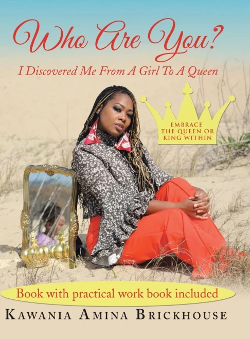Who Are You?: I Discovered Me from a Girl to a Queen (Hardback)