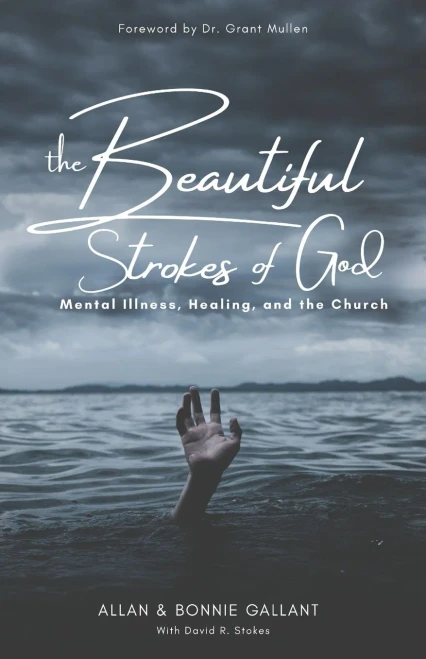 The Beautiful Strokes of God: Mental Illness, Healing, and the Church