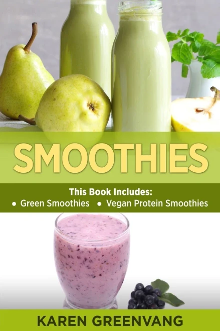 Smoothies: Green Smoothies & Vegan Protein Smoothies (9781913857875)