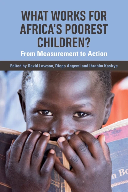 What Works for Africa's Poorest Children: From Measurement to Action (Hardback)