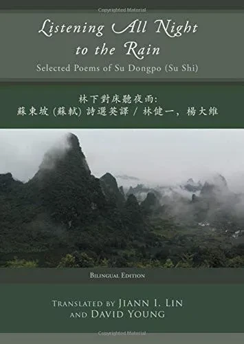 Listening All Night to the Rain: Selected Poems of Su Dongpo (Su Shi) (Hardback)