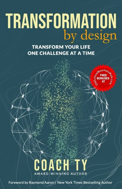 Transformation by Design: Transform Your Life One Challenge at a Time