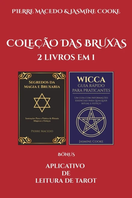 Cole??o das Bruxas: 2 Livros em 1 Mais Aplicativo de Leitura de Tarot