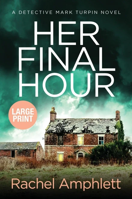 Her Final Hour: A Detective Mark Turpin murder mystery (9781913498214)
