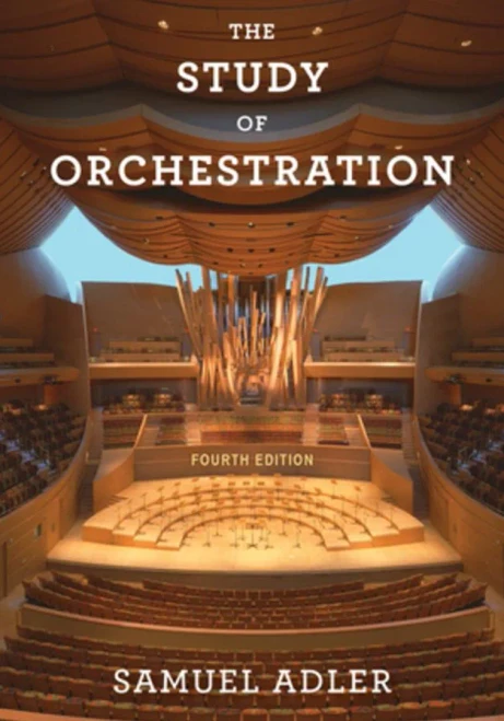 The Study of Orchestration (Fourth Edition)