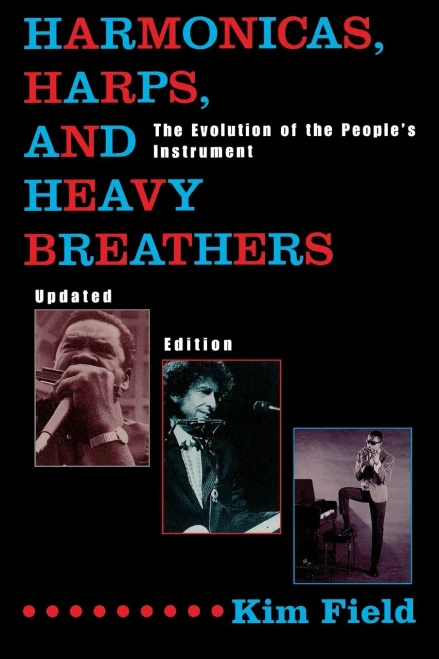 Harmonicas, Harps and Heavy Breathers: The Evolution of the People's Instrument