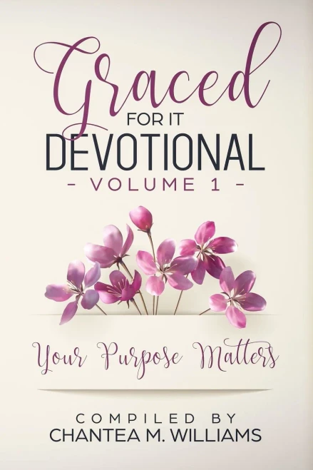 Graced For It Devotional, Volume 1: Your Purpose Matters (9781948829557)