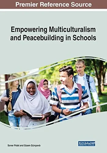 Empowering Multiculturalism and Peacebuilding in Schools (Paperback)
