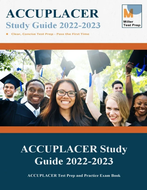 ACCUPLACER Study Guide: ACCUPLACER Test Prep and Practice Exam Book (9781950159406)