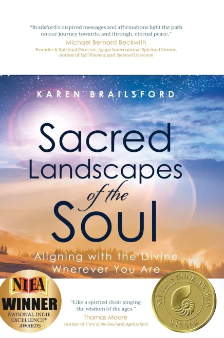 Sacred Landscapes of the Soul: Aligning with the Divine Wherever You Are (Hardback)