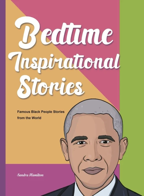 Bedtime Inspirational Stories: Famous Black People Stories from the World (Hardback)