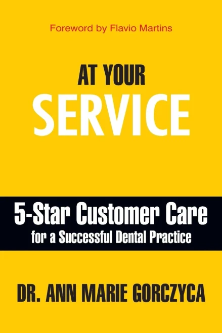 At Your Service: 5-Star Customer Care for a Successful Dental Practice (Paperback)
