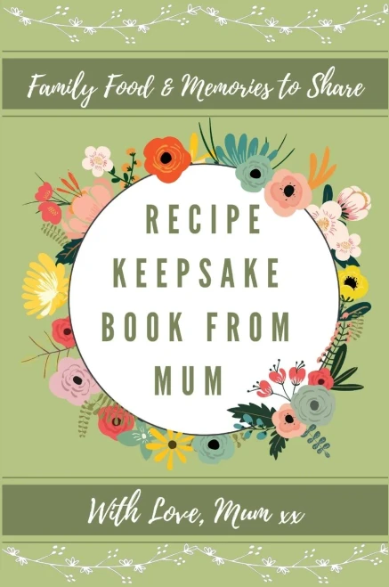 Recipe Keepsake Book From Mum: Create Your Own Recipe Book (9781922515759)