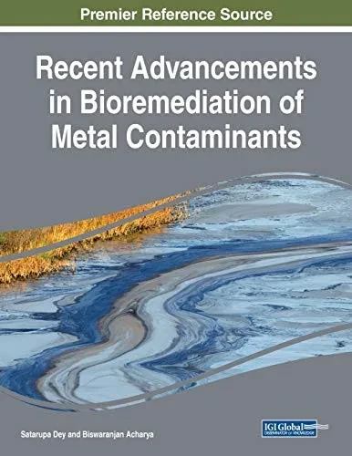 Recent Advancements in Bioremediation of Metal Contaminants (Paperback)
