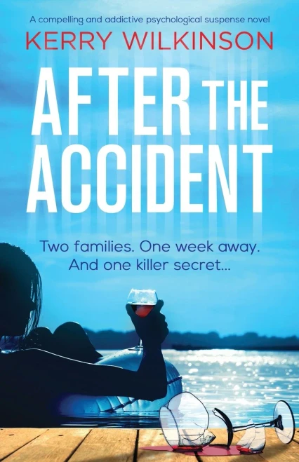 After the Accident: A compelling and addictive psychological suspense novel