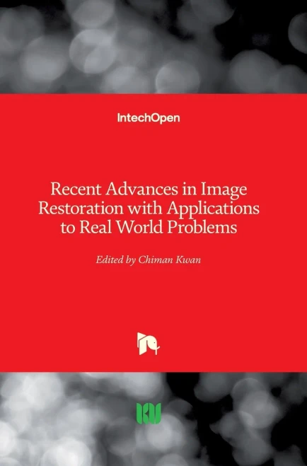 Recent Advances in Image Restoration with Applications to Real World Problems