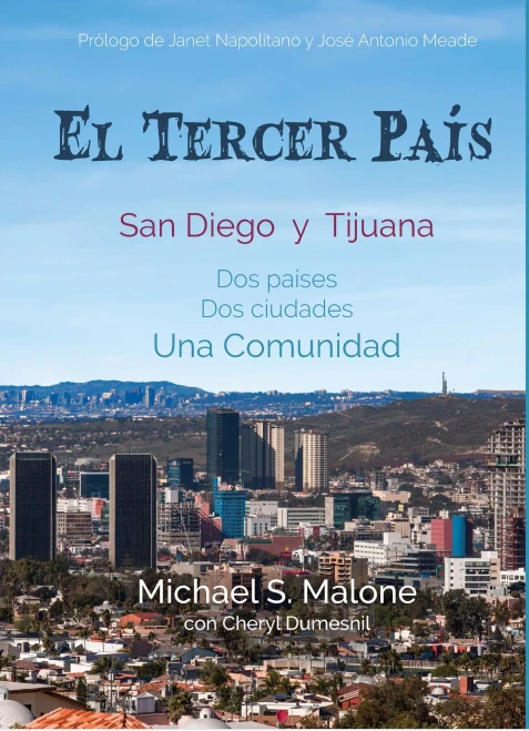 El Tercer Pa?s: San Diego y Tijuana Dos pa?ses, Dos ciudades, Una Comunidad