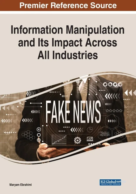 Information Manipulation and Its Impact Across All Industries (Paperback)