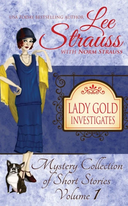 Lady Gold Investigates: a Short Read cozy historical 1920s mystery collection