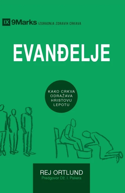 The Gospel / Evanđelje: How the Church Portrays the Beauty of Christ