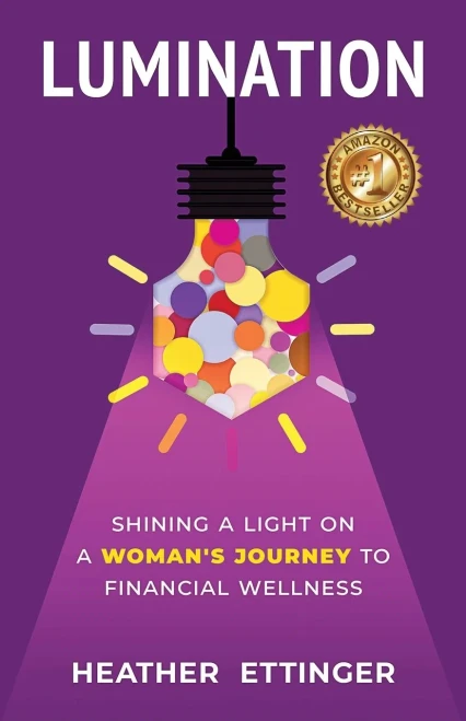 Lumination: Shining a Light on a Woman's Journey to Financial Wellness (Paperback)