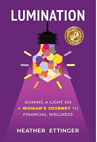 Lumination: Shining a Light on a Woman's Journey to Financial Wellness (Hardback)