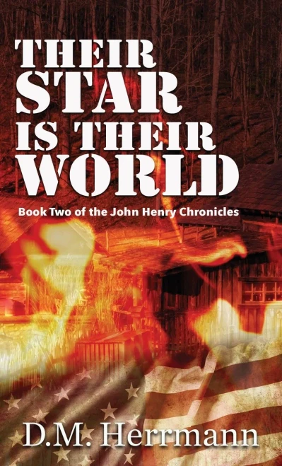 Their Star Is Their World: Book Two of the John Henry Chronicles (Paperback)