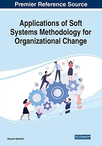 Applications of Soft Systems Methodology for Organizational Change (Paperback)