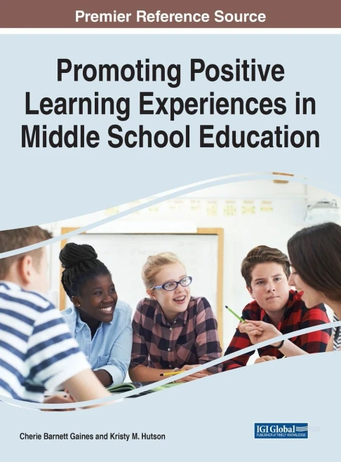 Promoting Positive Learning Experiences in Middle School Education (Hardback)