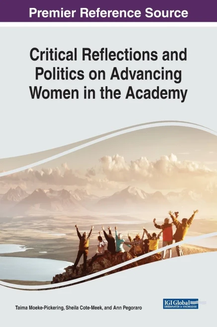 Critical Reflections and Politics on Advancing Women in the Academy (Hardback)