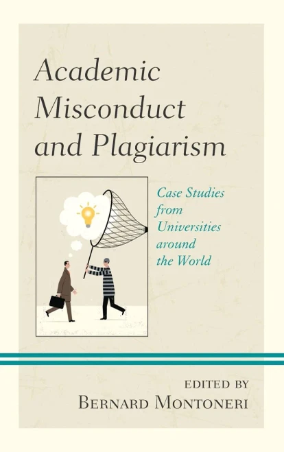 Academic Misconduct and Plagiarism: Case Studies from Universities Around the World