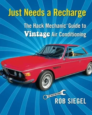 Just Needs a Recharge: The Hack Mechanic Guide to Vintage Air Conditioning