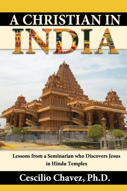 A Christian in India: Lessons from a Seminarian who Discovers Jesus in Hindu Temples