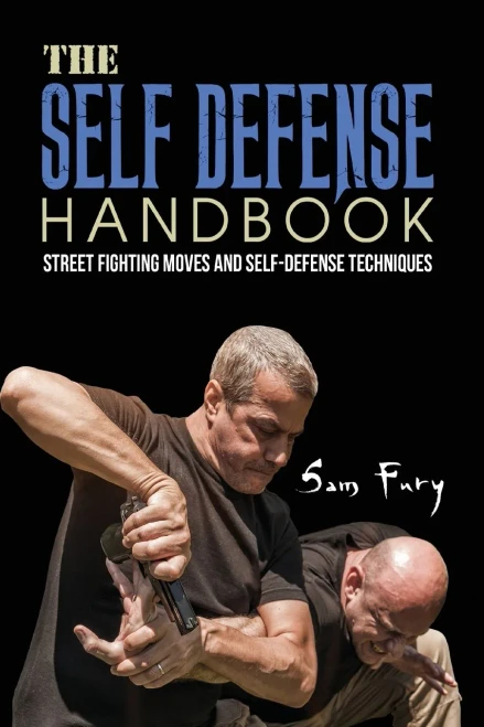The Self-Defense Handbook: The Best Street Fighting Moves and Self-Defense Techniques (Paperback)