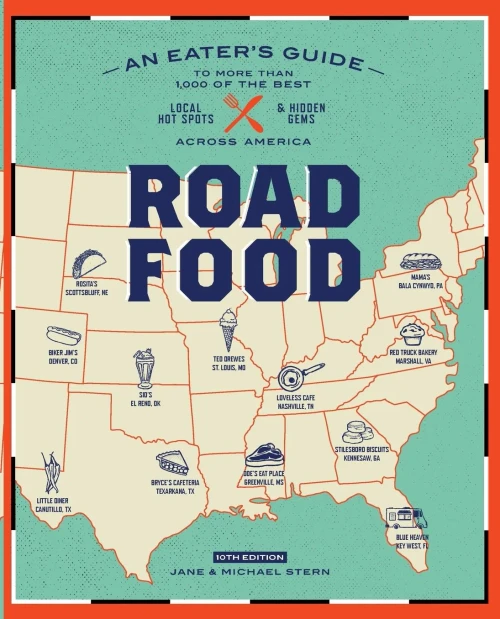 Roadfood, 10th Edition: An Eater's Guide to More Than 1,000 of the Best Local Hot Spots and Hidden Gems Across America (Roadfood: The Coast-To-Coast Guide to the Best Barbecue Join)