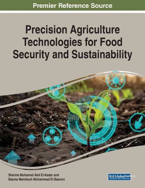 Precision Agriculture Technologies for Food Security and Sustainability (Paperback)