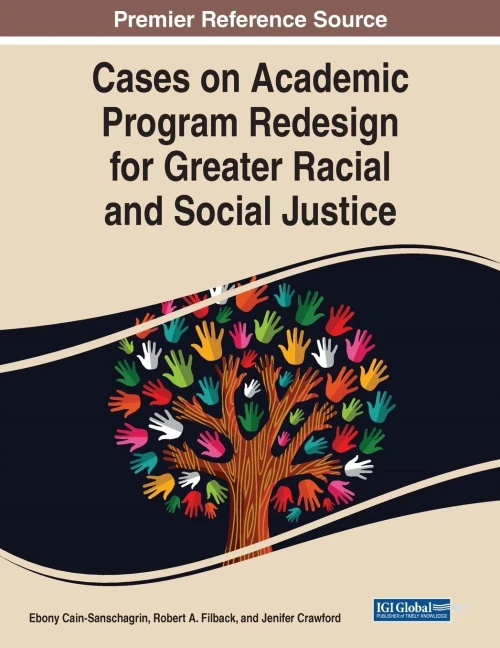 Cases on Academic Program Redesign for Greater Racial and Social Justice (Paperback)