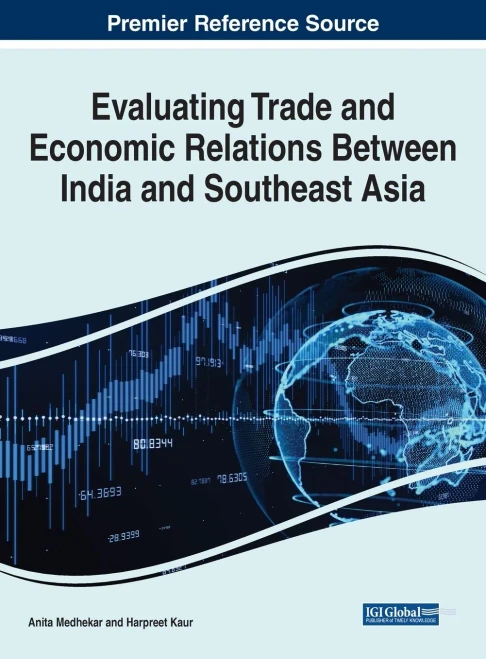 Evaluating Trade and Economic Relations Between India and Southeast Asia (Hardback)