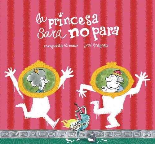 La princesa Sara no para (Somos Ocho) (Spanish Edition)