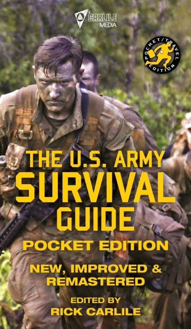 The US Army Survival Guide - Pocket Edition: New, Improved and Remastered (Hardback)