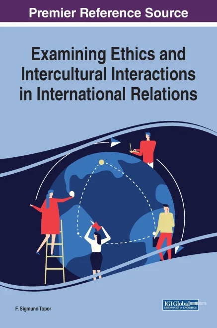 Examining Ethics and Intercultural Interactions in International Relations (Hardback)